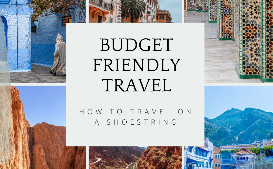 Budget-Friendly Multi-Day Tours in Morocco: How to Travel on a Shoestring
